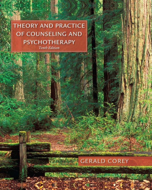 Theory and Practice of Counseling and Psychotherapy, 10th Edition – Gerald Corey