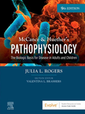 McCance & Huether’s Pathophysiology: The Biologic Basis for Disease, 9th Edition – Julia Rogers